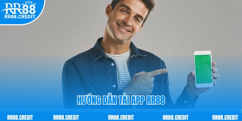 Thao tác tải app RR88 trực tuyến cho điện thoại